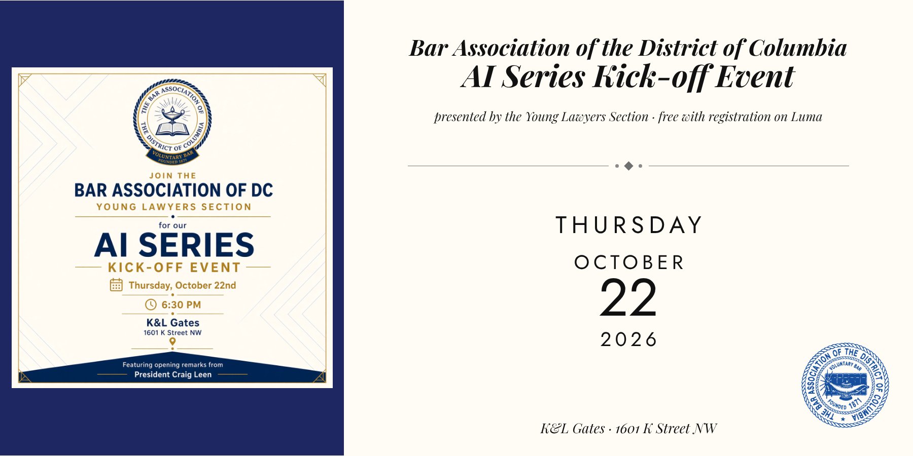 Bar Association of the District of Columbia AI Series Kick-off Event, presented by the Young Lawyers Section. Thursday, October 22, 2026, K&L Gates, 1601 K Street NW. Free with registration on Luma.